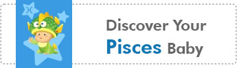 Pisces  Baby Sun Sign