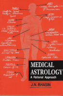 Medical Astrology: a Rational Approach Medical Astrology: a Rational Approach