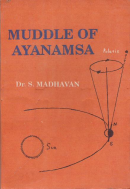 Muddle of Ayanamsa Muddle of Ayanamsa