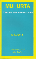 Muhurta: Traditional and Modern Muhurta: Traditional and Modern