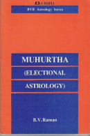 Muhurtha (Electional Astrology) Muhurtha (Electional Astrology)