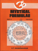 Mystical Formulae, Part—2: Yantras Mystical Formulae, Part—2: Yantras