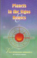 Planets in the Signs & Houses Planets in the Signs & Houses