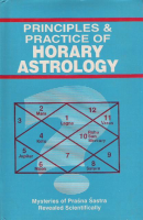 Principles & Practice of Horary Astrology Principles & Practice of Horary Astrology