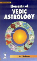 Elements of Vedic Astrology (2 Vols.) Elements of Vedic Astrology (2 Vols.)