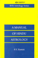 Manual of Hindu Astrology Manual of Hindu Astrology