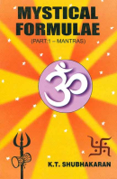 Mystical Formulae (Part I - Mantras)