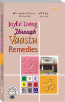 Joyful Living through Vaastu Remedies