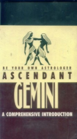 Be Your Own Astrologer Ascendant Gemini Be Your Own Astrologer Ascendant Gemini