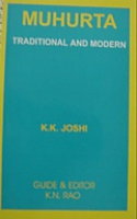 Muhurta: Traditional and Modern Muhurta: Traditional and Modern