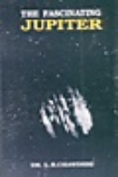 The Fascinating Jupiter The Fascinating Jupiter