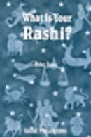 What is your Rashi? What is your Rashi?