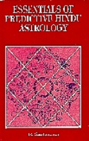 Essentials of Predictive Hindu Astrology Essentials of Predictive Hindu Astrology