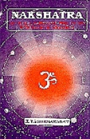 Nakshatra (Constellations) Based Predictions with Remedial Measures (Vol-I)