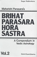 Brihat Parasara Hora Sastra (2Vols) Brihat Parasara Hora Sastra (2Vols)