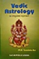 Vedic Astrology: An Integrated Approach