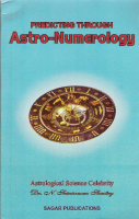 Predicting through Astro-Numerology Predicting through Astro-Numerology