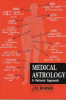 Medical Astrology: a Rational Approach