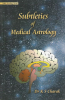 Subtleties of Medical Astrology