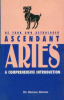 Be Your Own Astrologer Ascendant - Aries