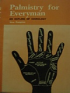 Palmistry for Everyman