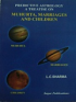 Predictive Astrology a treatise on Muhurta, Marriage and Children